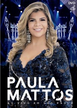 Paula Mattos: Ao Vivo em São Paulo -CD+ DVD