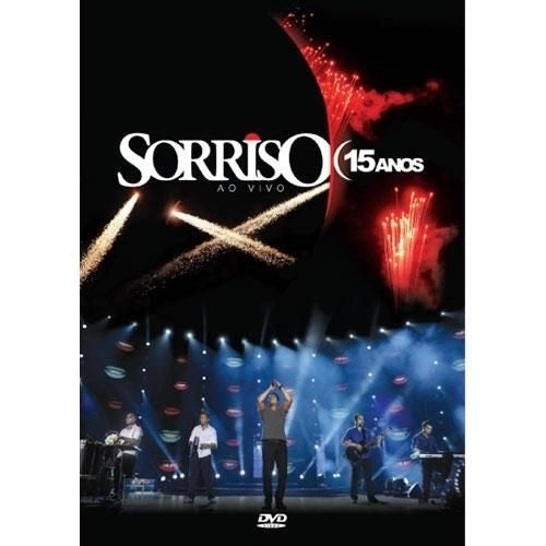 Sorriso Maroto - Sorriso 15 Anos - Ao Vivo - DVD