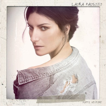 Laura Pausini - Fatti Sentire CD