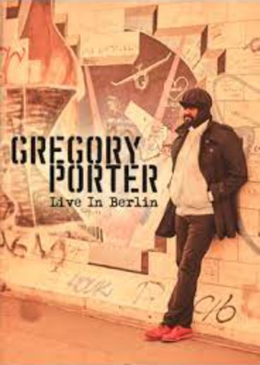 Gregory Porter: Live In Berlin - DVD
