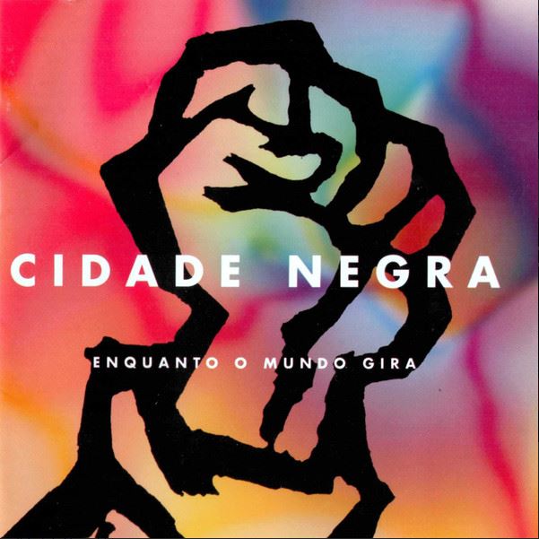 Cidade Negra - Enquanto o Mundo Gira - CD