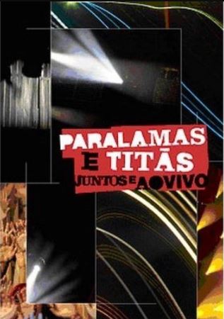 Paralamas e Titãs Juntos e Ao Vivo - DVD