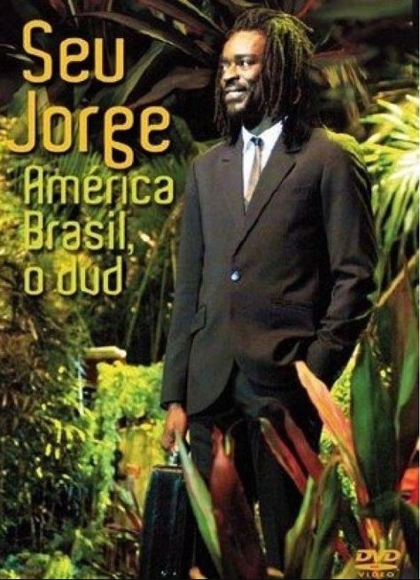 Seu Jorge, América Brasil, o DVD - DVD