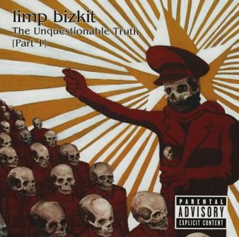 Limp Bizkit - The Unquestionable Truth (Part 1) - CD