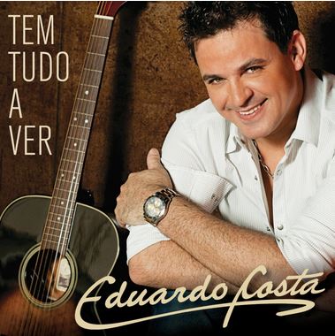 Eduardo Costa - Tem Tudo a Ver - CD