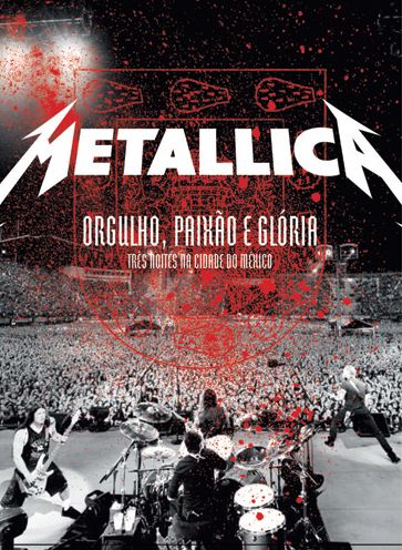 Metallica: Orgulho, Paixão e Glória - Três Noites na Cidade do México - DVD
