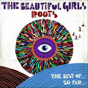 The Beautiful Girls Roots - The Best So Far - CD