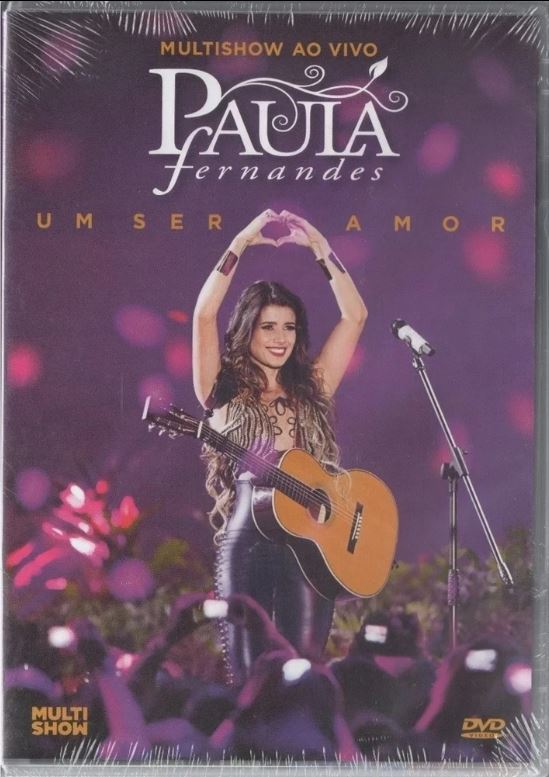 Paula Fernandes: Um Ser de Amor - DVD