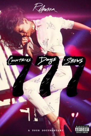 Rihanna 777 Tour… 7 Countries, 7 Days, 7 Shows- DVD