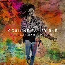 Corinne Bailey Rae - The Heart Speaks in Whispers - CD
