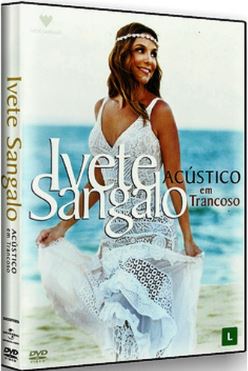 Ivete Sangalo: Acústico em Trancoso - DVD – the-bestmusic