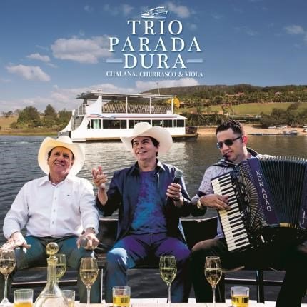 Trio Parada Dura - Chalana, Churrasco & Viola - CD