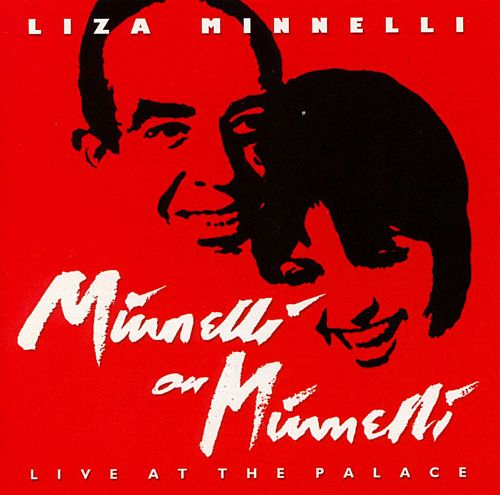 Liza Minnelli - Minnelli on Minnelli - Live at the Palace - CD