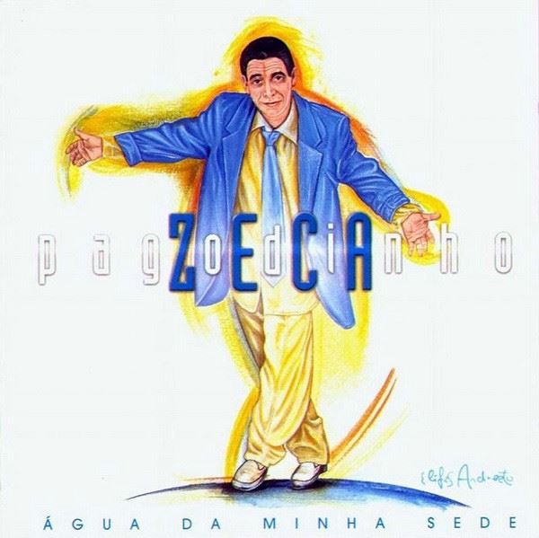 Zeca Pagodinho - Água da Minha Sede - CD