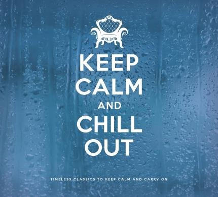 Keep Calm and Chill Out - CD