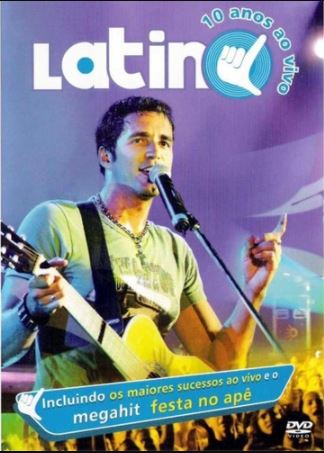 Latino 10 Anos - Ao Vivo - DVD