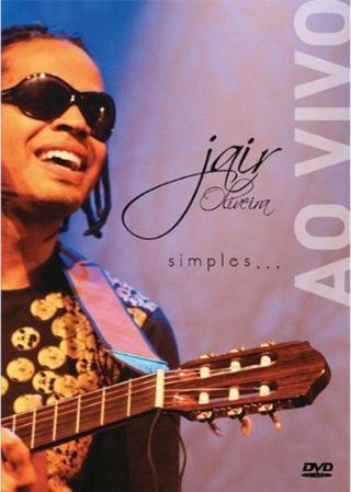 Jair Oliveira - Simples - Ao Vivo - DVD