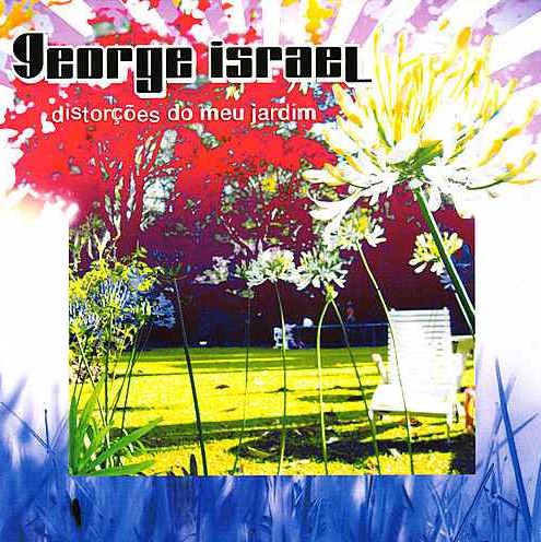 George Israel - Distorções do Meu Jardim - CD