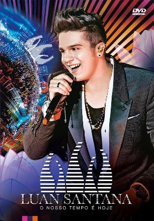 Luan Santana O Nosso Tempo é Hoje - DVD