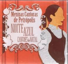 Meninas Cantoras de Petrópolis - Noite Azul (Canções de Natal) - CD