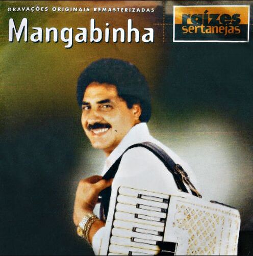 Raízes Sertanejas - Mangabinha - CD