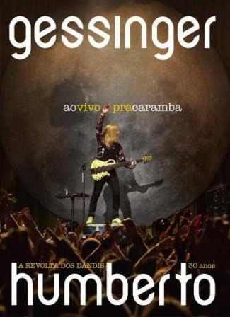 Humberto Gessinger - Ao Vivo pra Caramba - DVD