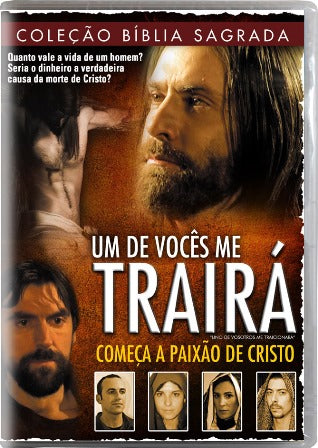 Um de Vocês me Trairá - Começa a Paixão de Cristo - DVD