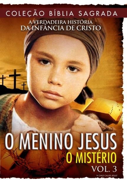 O Menino Jesus - O Mistério, Vol.3 - DVD