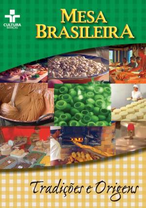 Mesa Brasileira, Tradições e Origens - DVD