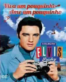 Viva um Poquinho, Ame Pouquinho - Elvis Presley - DVD