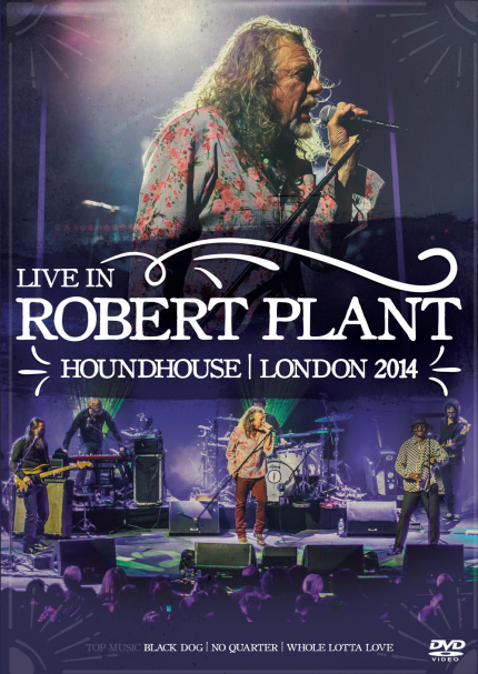 Robert Plant, Live in Houndhouse - London 2014 - DVD