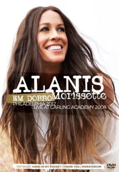 Alanis Morissette, Em Dobro - DVD
