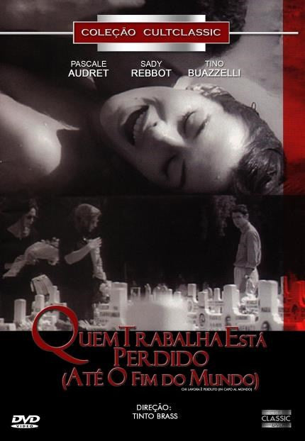 Quem Trabalha Está Perdido (Até o Fim do Mundo) - DVD