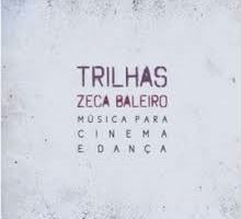 Zeca Baleiro - Trilhas - Música para Cinema e Dança - CD