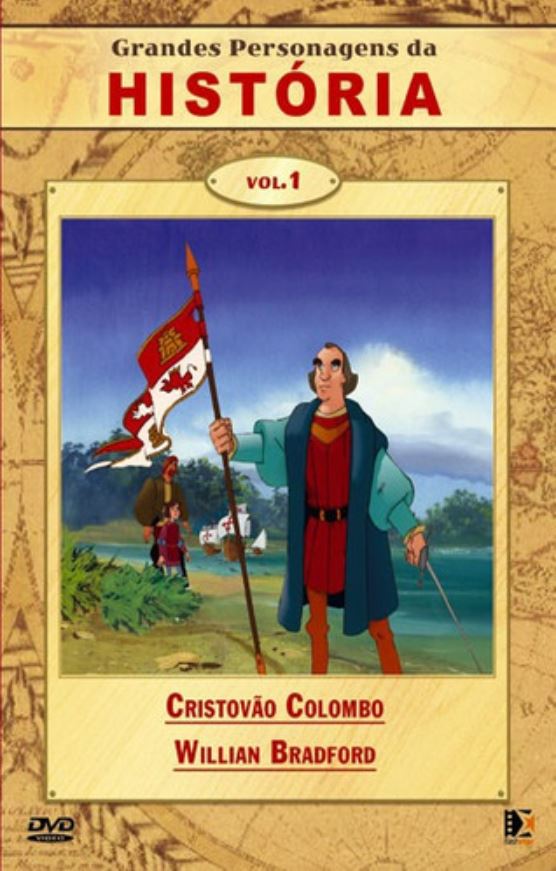 Grandes Personagens da História, Vol 1 - Cristovão Colombo + Willian Bradford - DVD