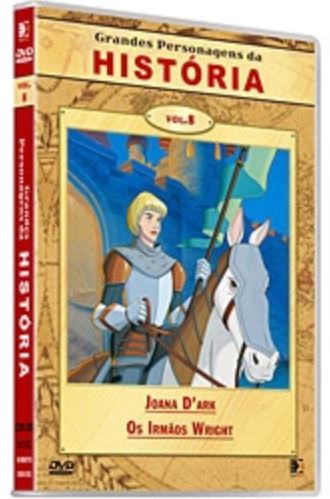 Grandes Personagens da História, Vol 8 - Joana D'Arc + Os Irmãos Wright - DVD