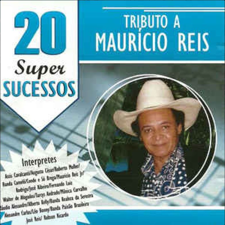 20 Super Sucessos - Tributo a Mauricio Reis - CD