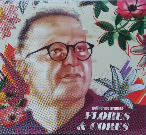 Guilherme Arantes - Flores & Cores - CD