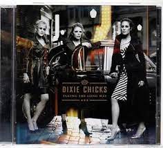 Dixie Chicks: Taking the Love Way - CD