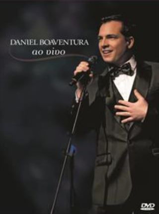 Daniel Boaventura - Ao Vivo - DVD