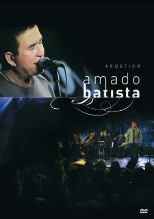 Acústico Amado Batista - DVD