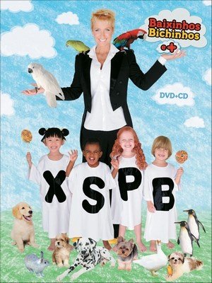 Xuxa Só Para Baixinhos 10 - Baixinhos, Bichinhos e +..... - DVD + CD