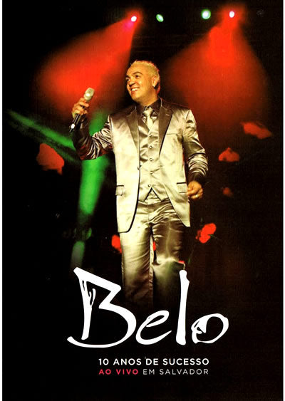 Belo - 10 Anos de Sucesso: Ao Vivo em Salvador - DVD