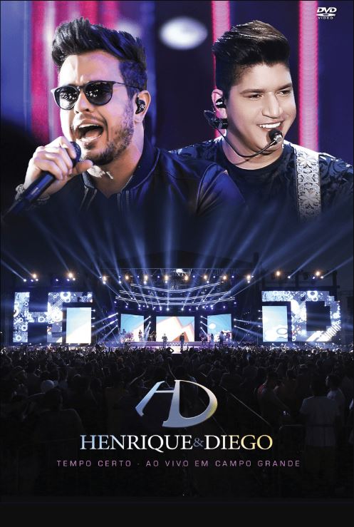 Henrique & Diego: Tempo Certo - Ao Vivo em Campo Grande - DVD