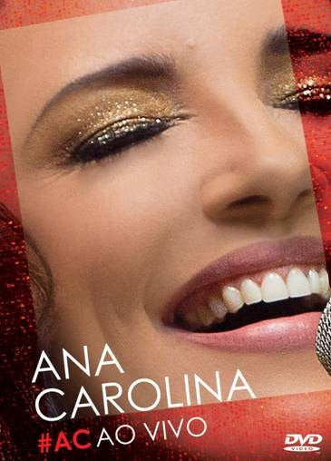 Ana Carolina #AC, Ao Vivo - DVD