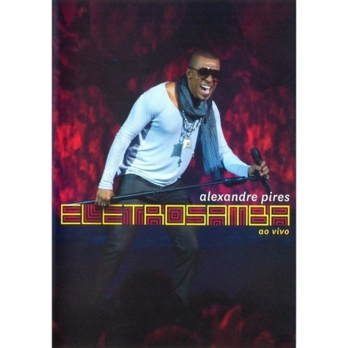 Alexandre Pires - Eletrosamba Ao Vivo - DVD