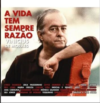 Vinicius De Moraes - A Vida Tem Sempre Razão CD