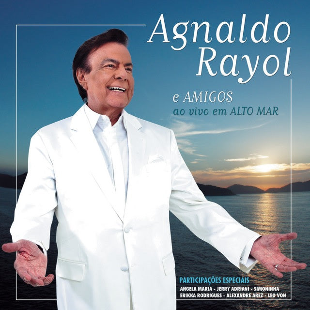 Agnaldo Rayol e Amigos Ao Vivo em Alto Mar - CD