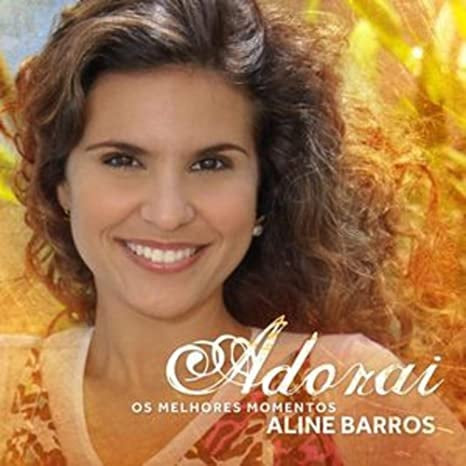 Aline Barros - Adorai - Os Melhores Momentos - CD