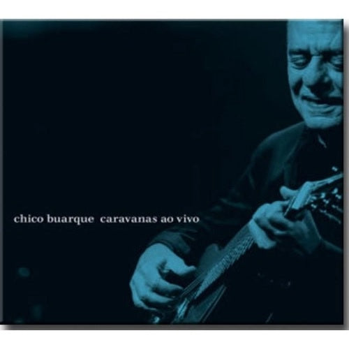 Chico Buarque - Caravanas Ao Vivo - CD Duplo